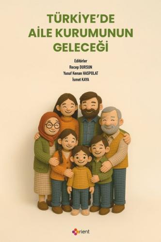 Türkiye'de Aile Kurumunun Geleceği