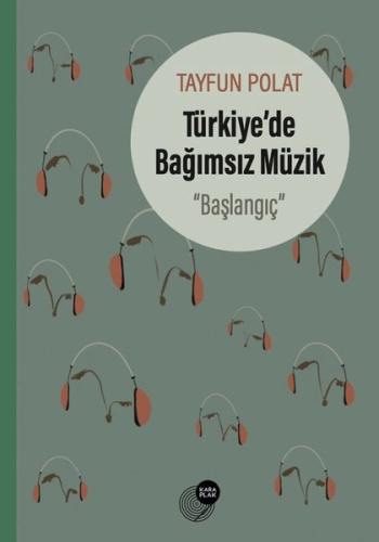 Türkiyede Bağımsız Müzik - Başlangıç
