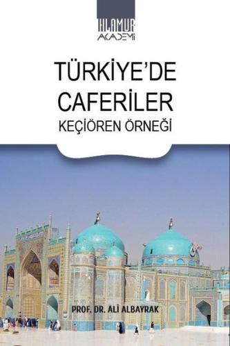 Türkiye'de Caferiler - Keçiören Örneği
