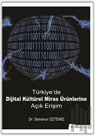 Türkiye'de Dijital Kültürel Miras Ürünlerine Açık Erişim