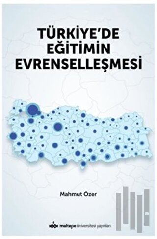 Türkiye'de Eğitimin Evrenselleşmesi
