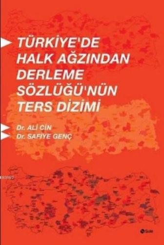Türkiye'de Halk Ağzından Derleme Sözlüğü'nün Ters Dizimi