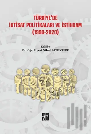 Türkiye'de İktisat Politikaları ve İstihdam (1990-2020) | Kitap Ambarı