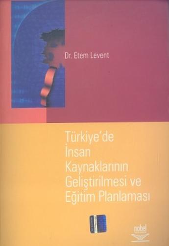 Türkiye'de İnsan Kaynaklarının Geliştirilmesi ve Eğitim Planlaması