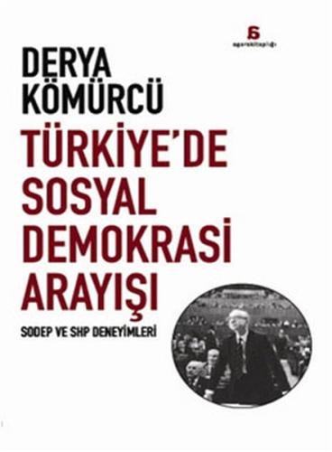 Türkiye'de Sosyal Demokrasi Arayışı