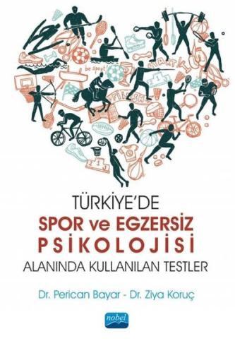 Türkiye'de Spor ve Egzersiz Psikolojisi Alanında Kullanılan Testler