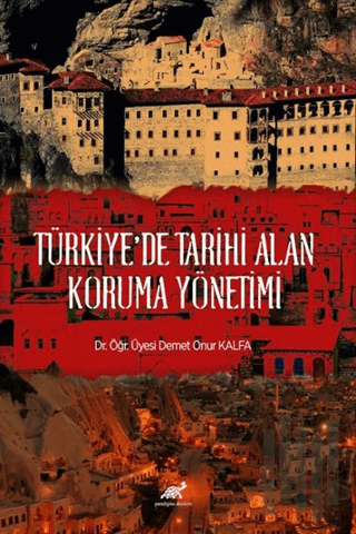 Türkiye'de Tarihi Alan Koruma Yönetimi