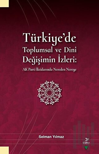 Türkiye'de Toplumsal ve Dini Değişimin İzleri