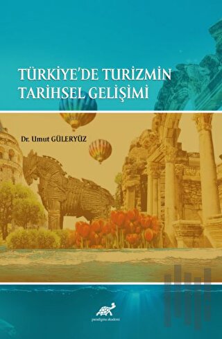 Türkiye'de Turizmin Tarihsel Gelişimi