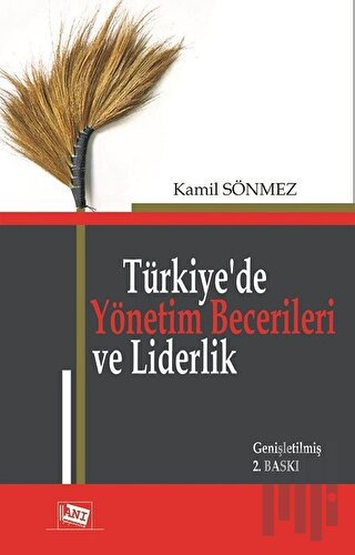 Türkiye'de Yönetim Becerileri ve Liderlik