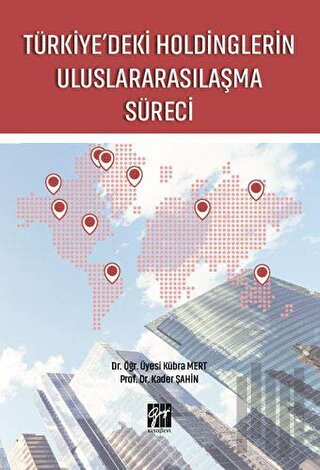 Türkiye'deki Holdinglerin Uluslararasılaşma Süreci