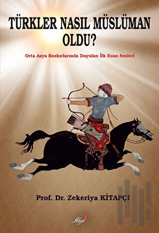 Türkler Nasıl Müslüman Oldu?