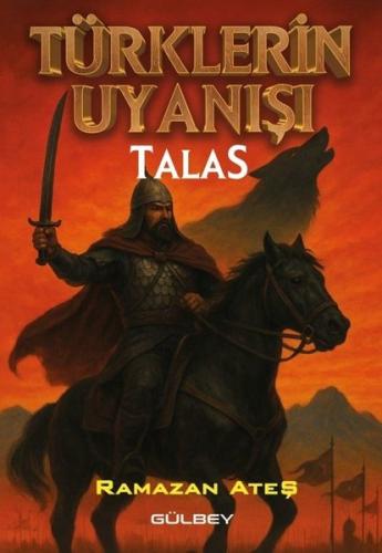 Türklerin Uyanışı: Talas