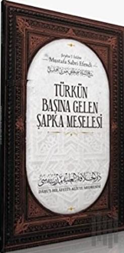 Türk'ün Başına Gelen Şapka Meselesi