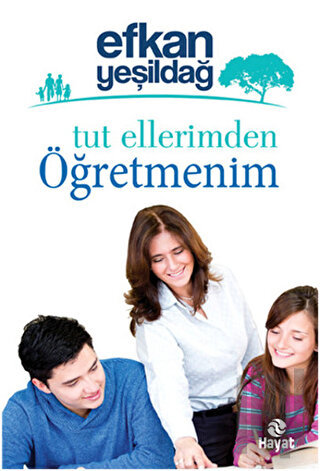 Tut Ellerimden Öğretmenim