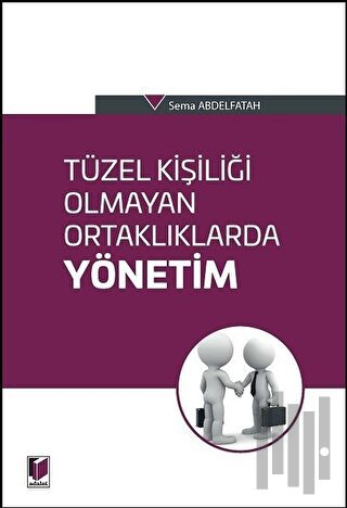 Tüzel Kişiliği Olmayan Ortaklıklarda Yönetim