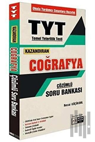 TYT Kazandıran Coğrafya Çözümlü Soru Bankası