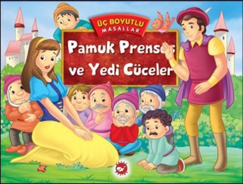 Üç Boyutlu Masallar - Pamuk Prenses ve Yedi Cüceler (Ciltli) | Kitap A