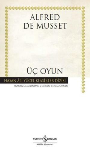 Üç Oyun - Hasan Ali Yücel Klasikler