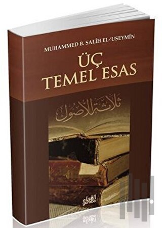 Üç Temel Esas | Kitap Ambarı