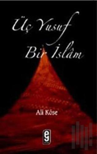 Üç Yusuf Bir İslam