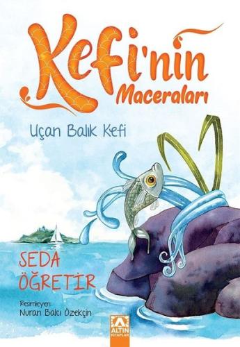Uçan Balık Kefi-Kefi'nin Maceraları