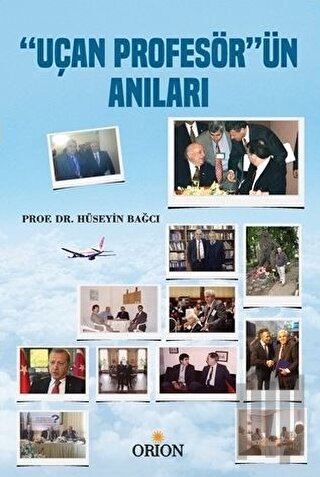 Uçan Profesör'ün Anıları