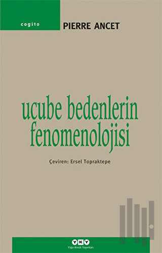 Ucube Bedenlerin Fenomenolojisi
