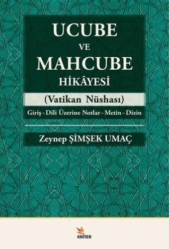 Ucube ve Mahcube Hikayesi (Vatikan Nüshası) Giriş - Dili Üzerine Notlar - Metin - Dizin