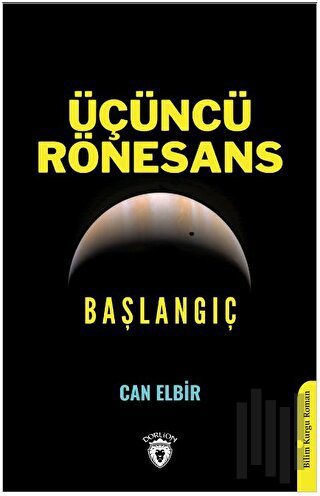 Üçüncü Rönesans: Başlangıç