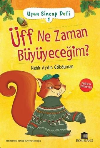 Üff Ne Zaman Büyüyeceğim? - Uçan Sincap Dofi 1 | Kitap Ambarı
