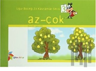 Uğur Böceği Zıt Kavramlar Serisi 3 : Az - Çok