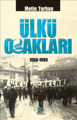 Ülkü Ocakları 1966 - 1980