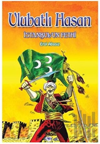 Ulubatlı Hasan İstanbul'un Fethi