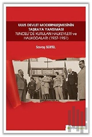 Ulus Devlet Modernleşmesinin Taşraya Yansıması