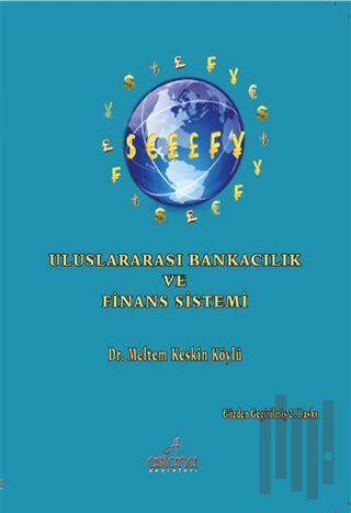 Uluslararası Bankacılık Ve Finans Sistemi