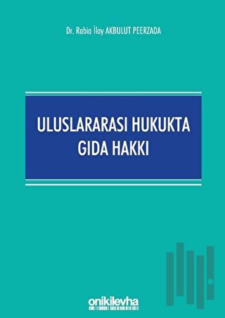 Uluslararası Hukukta Gıda Hakkı