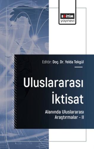 Uluslararası İktisat Alanında Uluslararası Araştırmalar 2