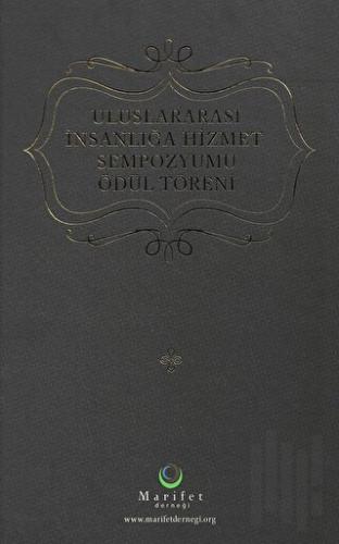 Uluslararası İnsanlığa Hizmet Sempozyumu Ödül Töreni (Ciltli)