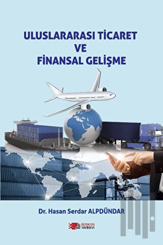 Uluslararası Ticaret Ve Finansal Gelişme