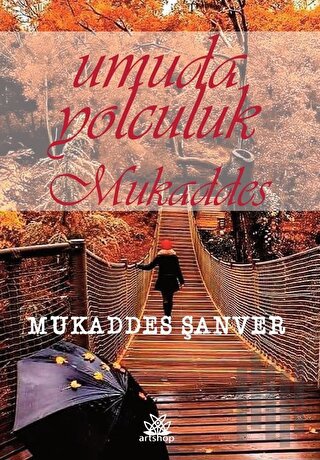Umuda Yolculuk Mukaddes