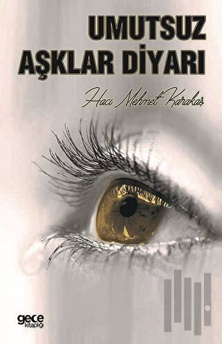 Umutsuz Aşklar Diyarı