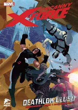 Uncanny X-Force Cilt 02 - Deathlok Ulusu