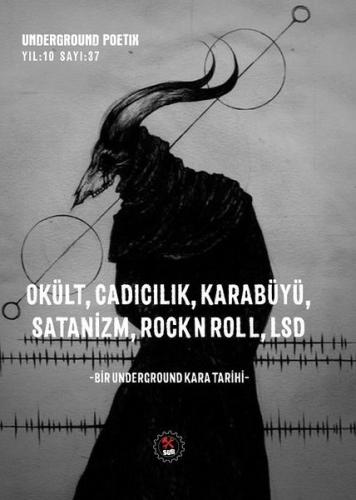 Underground Poetix-Okült Cadıcılık Karabüyü Satanizm RockNRoll LSD | K