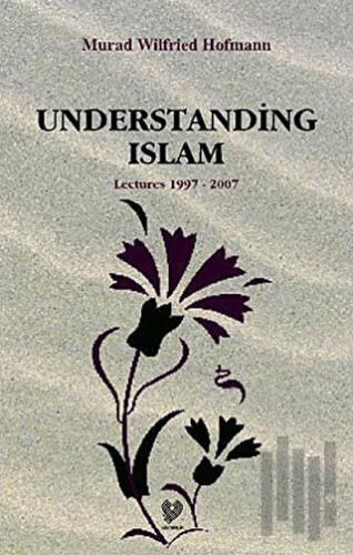 Understanding Islam