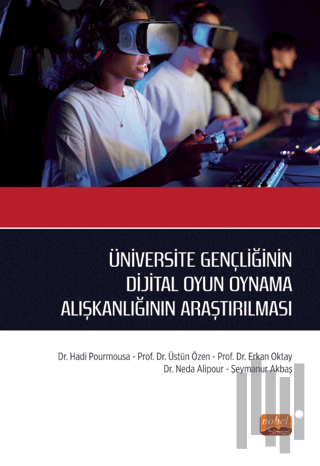 Üniversite Gençliğinin Dijital Oyun Oynama Alışkanlığının Araştırılması