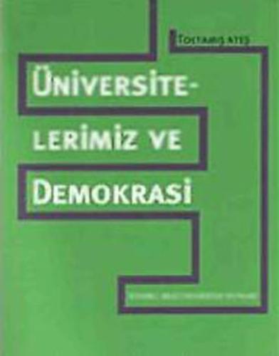 Üniversitelerimiz ve Demokrasi