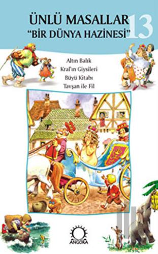 Ünlü Masallar - 13 Bir Dünya Hazinesi