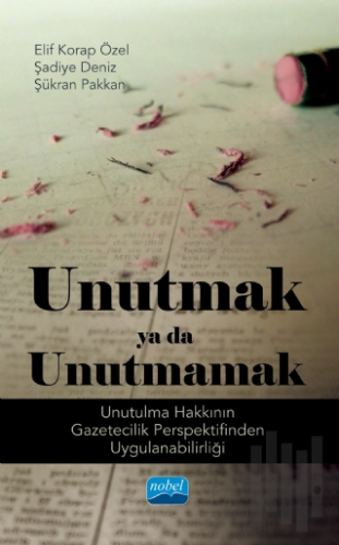 Unutmak ya da Unutmamak