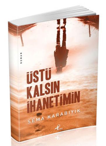 Üstü Kalsın İhanetimin